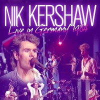 Purchase Nik Kershaw - Live In Germany 1984