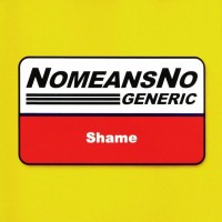 Purchase Nomeansno - Generic Shame