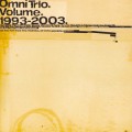 Buy Omni Trio - Volume 1993-2003 CD1 Mp3 Download