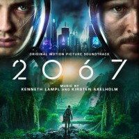 Purchase Kenneth Lampl & Kirsten Axelholm - 2067 (Original Motion Picture Soundtrack)
