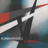 Purchase Klangkarussell - Shipwreck (CDS)