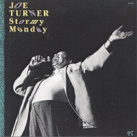 Purchase Big Joe Turner - Stormy Monday