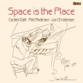 Buy Carsten Dahl - Space Is The Place Mp3 Download