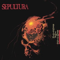 Purchase Sepultura - Beneath The Remains (Deluxe Edition) CD1