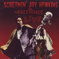 Purchase Screamin' Jay Hawkins - Live (With The Fuzztones)