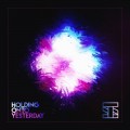 Buy Stilz - Holding Onto Yesterday Mp3 Download