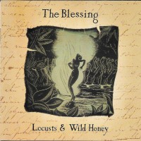 Purchase The Blessing - Locusts & Wild Honey