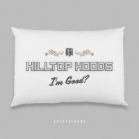 Purchase Hilltop Hoods - I'm Good? (CDS)