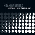 Buy Peter Brotzmann - Krakow Nights (With Steve Swell & Paul Nilssen-Love) Mp3 Download