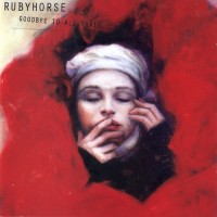 Purchase Rubyhorse - Goodbye To All That