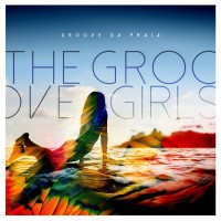 Purchase Groove Da Praia - The Groove Girls