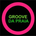 Buy Groove Da Praia - Groove Da Praia Mp3 Download