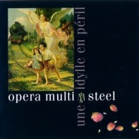 Purchase Opera Multi Steel - Une Idylle En Péril