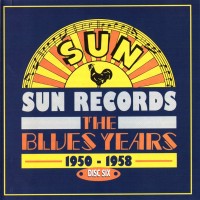 Purchase VA - Sun Records: The Blues Years 1950-1958 CD6