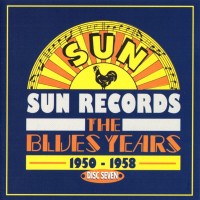 Purchase VA - Sun Records: The Blues Years 1950-1958 CD7