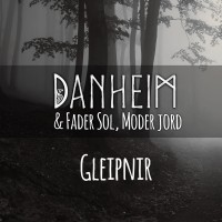 Purchase Danheim & Fader Sol, Moder Jord - Gleipnir (CDS)