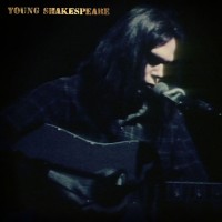 Purchase Neil Young - Young Shakespeare (Live)