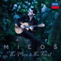 Purchase Milos Karadaglic - The Moon & The Forest