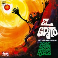Purchase Jorge Lopez Ruiz - El Grito (Suite Para Orquesta De Jazz) (Reissued 2021)