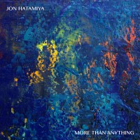 Purchase Jon Hatamiya - More Than Anything