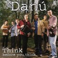 Buy Danu - Think Before You Think Mp3 Download