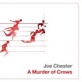 Buy Joe Chester - A Murder Of Crows (Special Edition) Mp3 Download