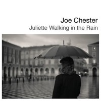 Purchase Joe Chester - Juliette Walking In The Rain (CDS)