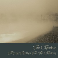 Purchase Joe Chester - Staying Together For The Children (EP)