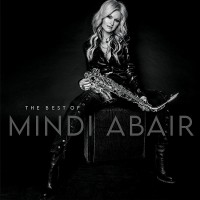 Purchase Mindi Abair - The Best Of Mindi Abair