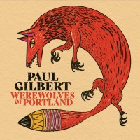 Purchase Paul Gilbert - Werewolves Of Portland