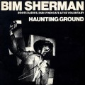 Buy Bim Sherman - Haunting Ground (With Roots Radics & The Voluntary) Mp3 Download