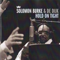 Purchase Solomon Burke & De Dijk - Hold On Tight