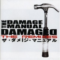 Purchase The Damage Manual - Damaged (The Remixes)