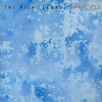 Purchase The High Llamas - Apricots