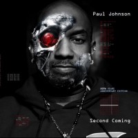 Purchase Paul Johnson - Second Coming (20Th Years Anniversary Edition)
