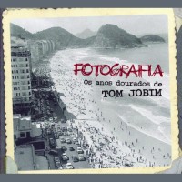 Purchase Antonio Carlos Jobim - Fotografia: Os Anos Dourados De Tom Jobim CD1