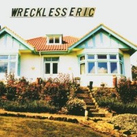 Purchase Wreckless Eric - Bungalow Hi