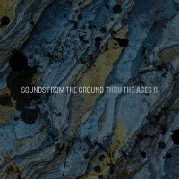Purchase Sounds From The Ground - Thru The Ages II