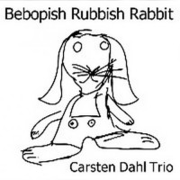 Purchase Carsten Dahl Trio - Bebopish Rubbish Rabit