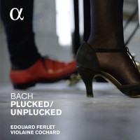 Purchase Edouard Ferlet - Bach: Plucked / Unplucked
