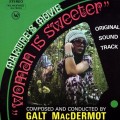 Purchase Galt Macdermot - Woman Is Sweeter (Vinyl) Mp3 Download