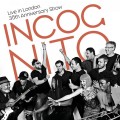 Buy Incognito - Live In London 35Th Anniversary Show CD1 Mp3 Download