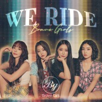 Purchase Brave Girls - We Ride (CDS)