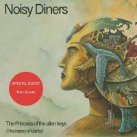 Purchase Noisy Diners - The Princess Of The Allen Keys (The History Of Manto)