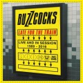 Buy Buzzcocks - Late For The Train: Live And In Session 1989-2016 CD1 Mp3 Download