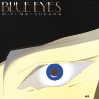 Purchase Miki Matsubara - Blue Eyes (Reissued 2009)