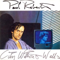 Purchase Paul Roberts (Rock) - City Without Walls