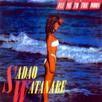 Purchase Sadao Watanabe - Fly Me To The Moon (Vinyl)