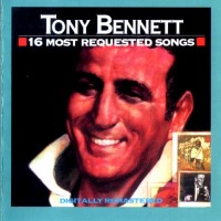 Purchase Tony Bennett - 16 Most Requested Songs