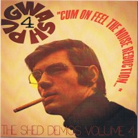 Purchase Pugwash - Cum On Feel The Noise Reduction... The Shed Demos Vol. 4